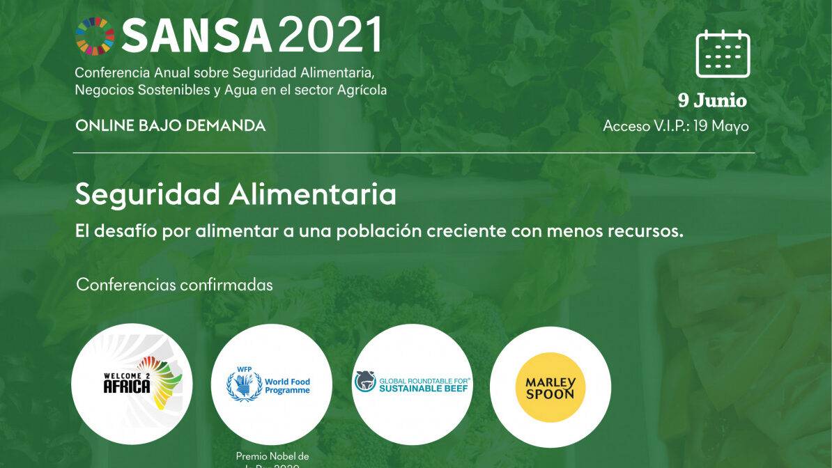 SANSA 2021: Conferencia Anual en Seguridad Alimentaria, Negocios Sostenibles y Agua