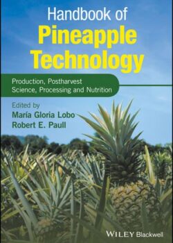 Handbook of Pineapple Technology: Production, Postharvest Science, Processing and Nutrition