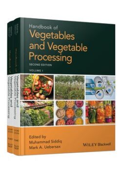 Handbook of Vegetables and Vegetable Processing, 2nd Edition