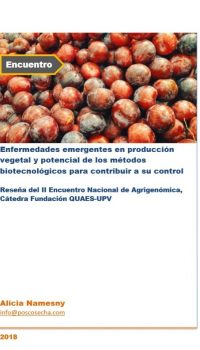 Enfermedades emergentes en producción vegetal y potencial de los métodos biotecnológicos para contribuir a su control