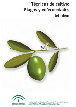 Técnicas de cultivo. Plagas y Enfermedades del olivo