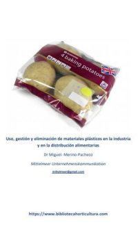 Uso, gestión y eliminación de materiales plásticos en la industria y en la distribución alimentaria