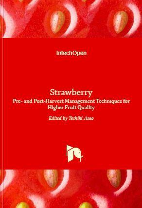 Strawberry - Pre- and Post-Harvest Management Techniques for Higher Fruit Quality