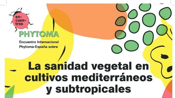 La sanidad vegetal en cultivos mediterráneos y subtropicales. Retos ante una transición agroecología